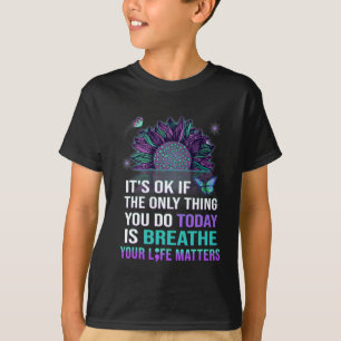 Suizidprävention Bewusstsein atmen Ihr Leben Pro T-Shirt