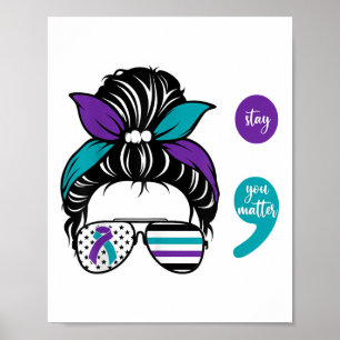 Suizidprävention Bewusstsein Semicolon Bleibe Mess Poster