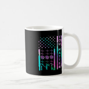 Suizidprävention Bewusstsein Sie Matter American F Kaffeetasse