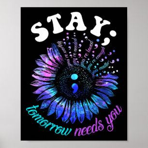 Suizidprävention Bleibe Morgen braucht Mental Poster
