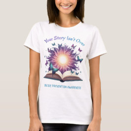 Suizidverhütung Ihre Geschichte ist nicht Inspirie T-Shirt