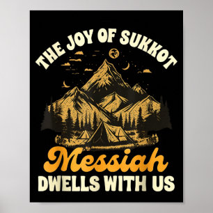 Sukkot Jewihe Freude von Sukkot Der Messias wohnt Poster
