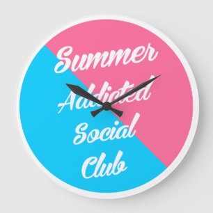 Summer Addicdicted Social Club, Sommerstil Große Wanduhr