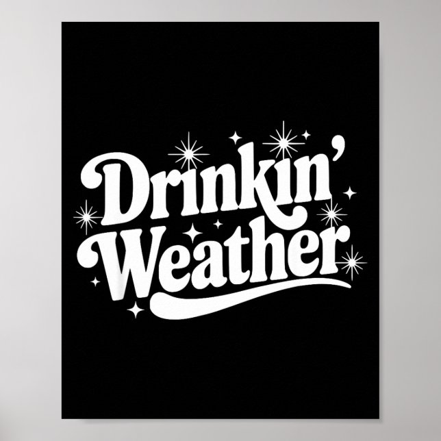 Summer Break Vibes Quote Day Drinking Weather Sayi Poster (Vorne)