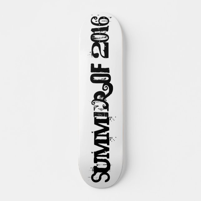 Summer of 2016 Black Funny Typography Skateboard (Vorne)