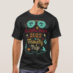Summer Vacation Family Trip 2022 California La Jol T-Shirt