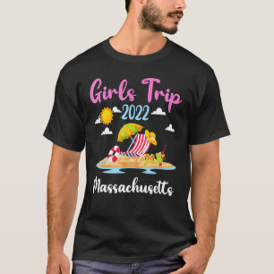 Summer Vacation Girls Trip 2022 Massachusetts Stra T-Shirt