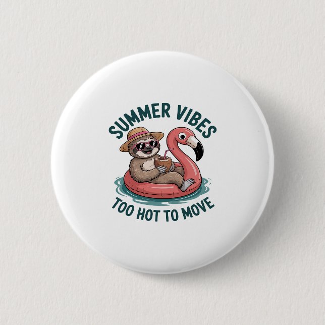 Summer Vibes Sloth Funny Lazy Float Button (Vorderseite)