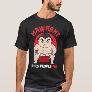 Sumo-Ringer Sumo-Ringen Mawashi macht Menschen T-Shirt