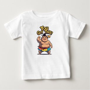 Sumo Wrestler mit motivierend Zeichen "You Got Thi Baby T-shirt