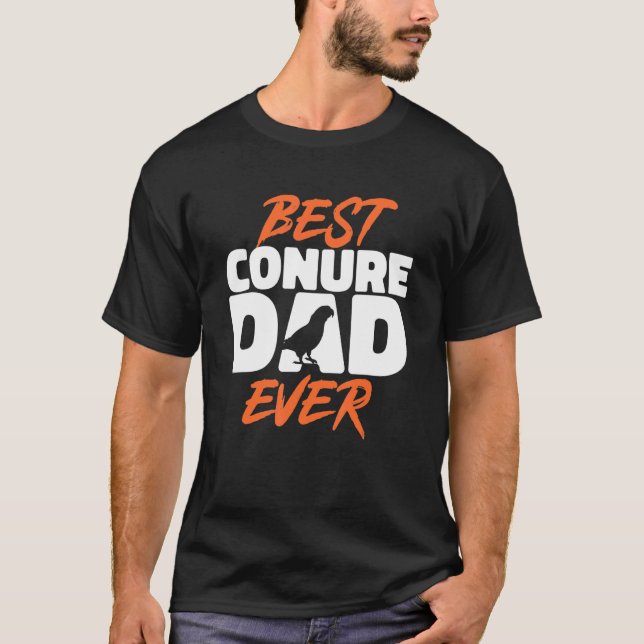 Sun Conure Best Conure Dad Ever Parrot Bird Conure T-Shirt (Vorderseite)