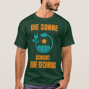 Sun No Bill Solar System Solar Power 2 T-Shirt