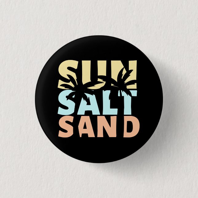 Sun Salt Sand Beach Sommer Button (Vorderseite)