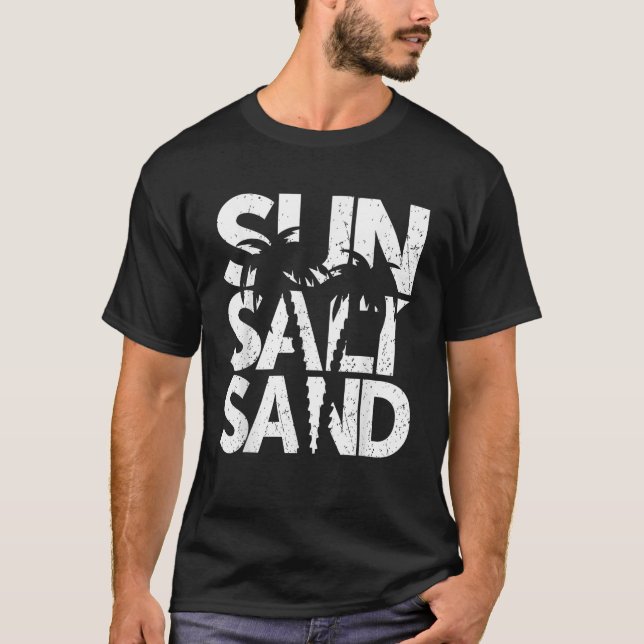 Sun Salt Sand Palm Tree Hawaii Beach Summer Vacati T-Shirt (Vorderseite)