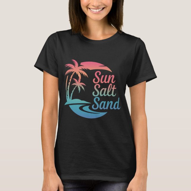 Sun Salt Sand T - Shirt (Vorderseite)