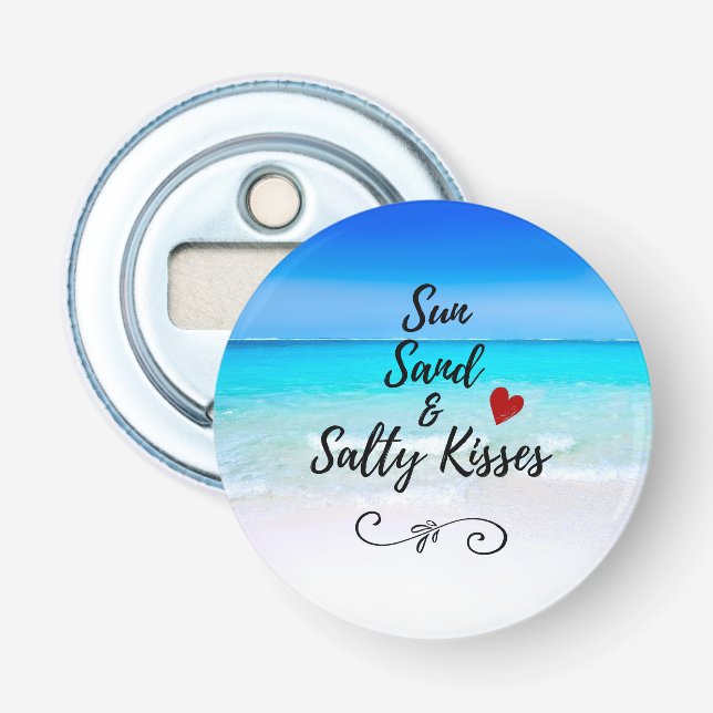 Sun Sand und Salty Kisses Tropical Beach Flaschenöffner (Vorderseite)