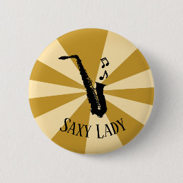 Sunburst Saxy Lady Cool Funny Music Saxophon Button