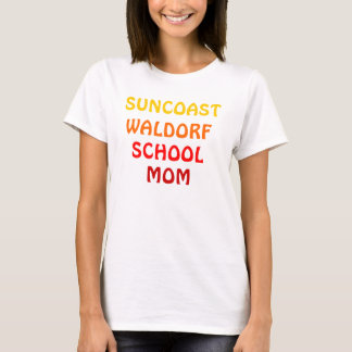SUNCOAST WALDORF SCHULMama T-Shirt