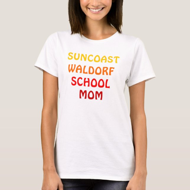 SUNCOAST WALDORF SCHULMama T-Shirt (Vorderseite)