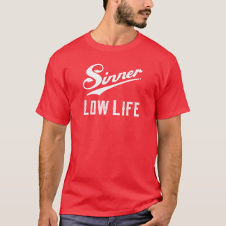 Sünder - Low Life T-Shirt