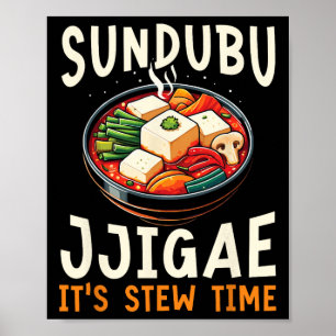 Sundubu Jjigae Asiatisches Essen Foodie Koreanisch Poster