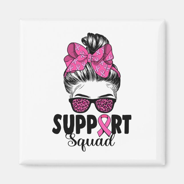 Sungles Messy Bun Support Squad Brustkrebs Magnet (Vorne)