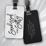 Sunkissy und Salty Calligraphy Gepäckanhänger<br><div class="desc">Mit diesem wunderschönen personalisierten Gepäckanhänger können Sie Ihr Gepäck aufstocken</div>