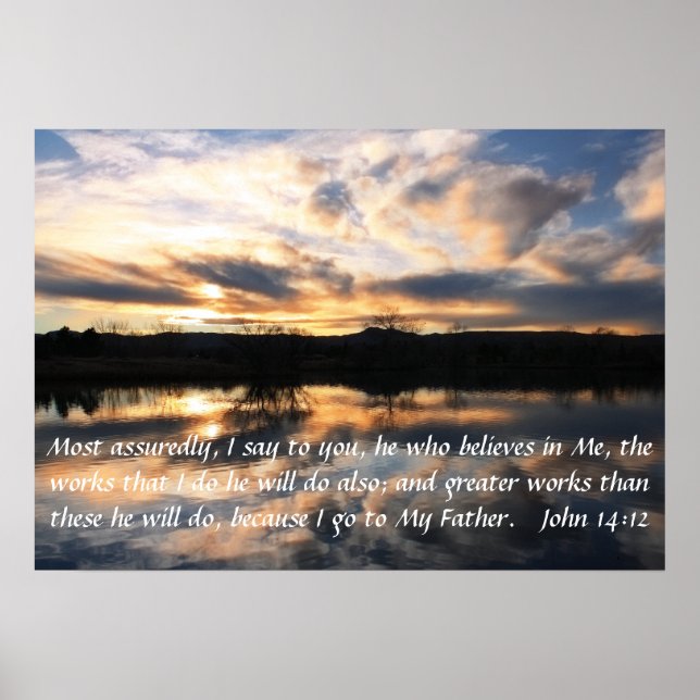 sunrise bible verse Ermutigung John 14:12 Poster (Vorne)