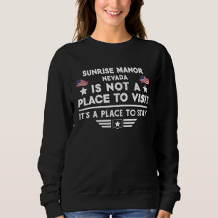Sunrise Manor Nevada Ort zum Übernachten USA Town Sweatshirt