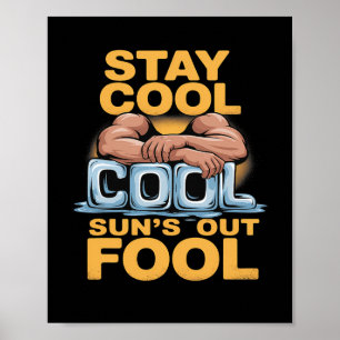 Sun's Out Fool Funny Summer Bodybuilding Spaß Poster