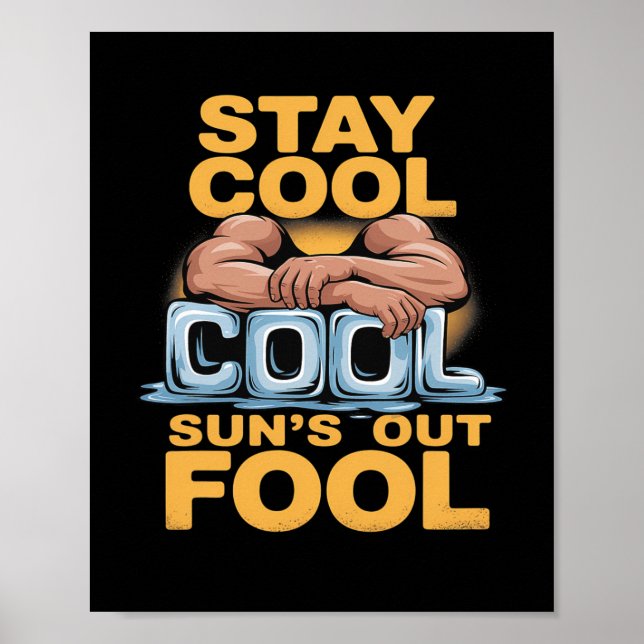 Sun's Out Fool Funny Summer Bodybuilding Spaß Poster (Vorne)