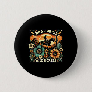 Sunset Cowgirl Riding Horse Wilde Blume - Wild Ho Button