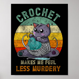 Sunset Crochet Cat Mama macht mich weniger mörderi Poster