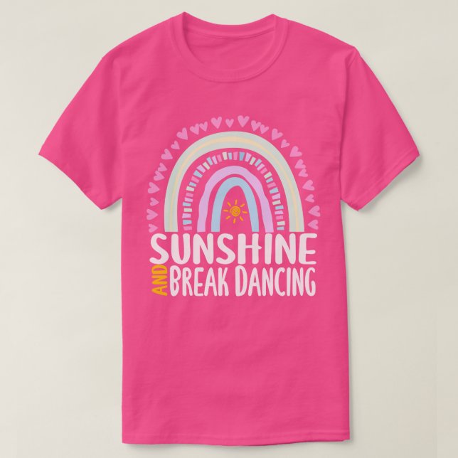 Sunshine and Break Dancing Niedlich Rainbow Gift f T-Shirt (Design vorne)