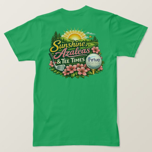 Sunshine Azaleas and Tee Times Thrive TShirt (Design Rückseite)