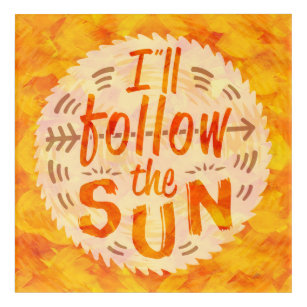 Sunshine Folgen Sun Orange Paint Typografy Beachy Acryl Wandkunst