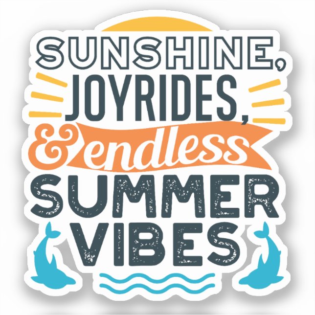 Sunshine & Joyrides - Zitat für endlose Sommerwobe Aufkleber (Vorderseite)