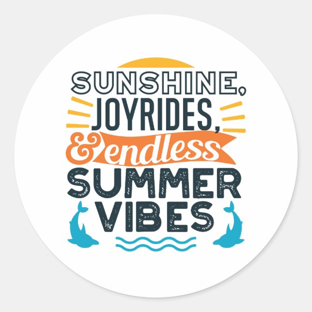 Sunshine & Joyrides - Zitat für endlose Sommerwobe Runder Aufkleber (Vorderseite)