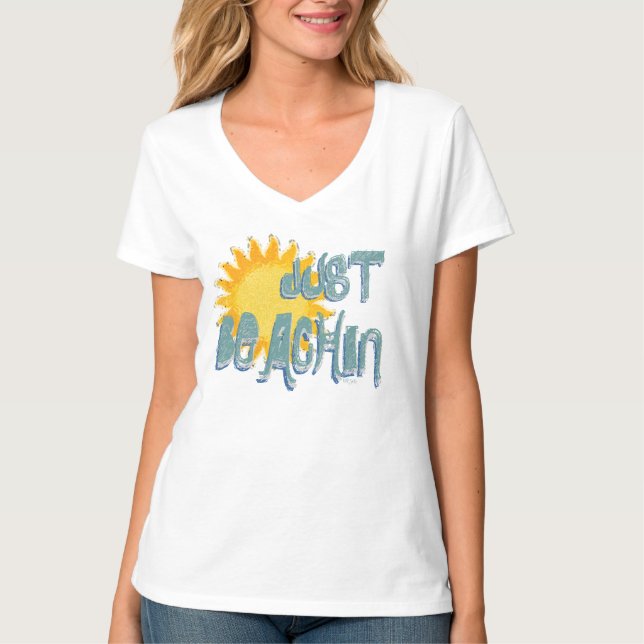 Sunshine Just BEACHIN!  T-Shirt (Vorderseite)