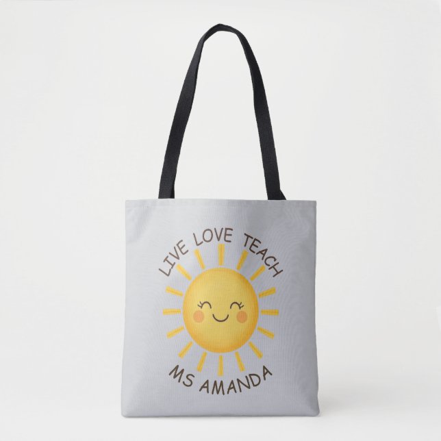 Sunshine Live Love Teach Personalized Teacher  Tasche (Vorderseite)