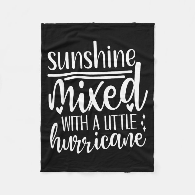 Sunshine Mixed With A Little Hurricane, Funny Quot Fleecedecke (Vorderseite)