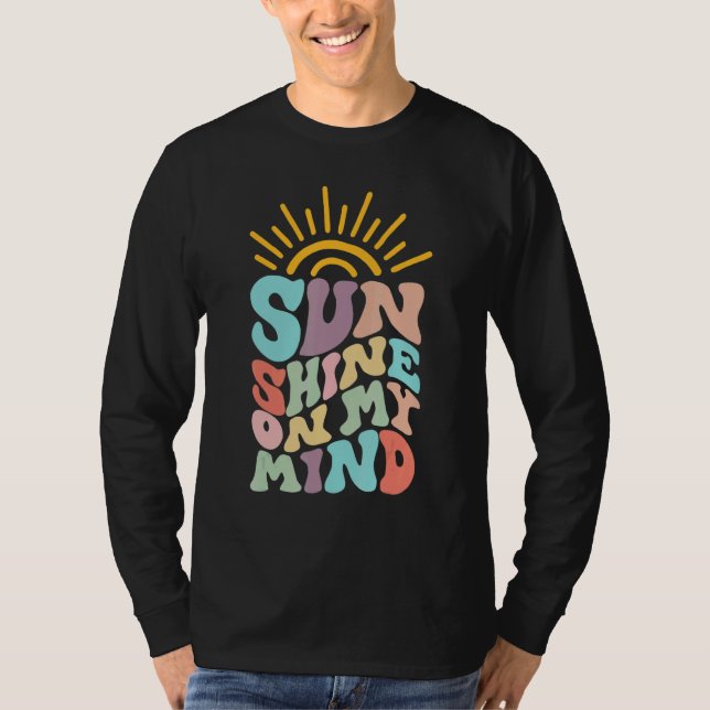 Sunshine On My Mind Aesthetic Trendy Quote T-Shirt (Vorderseite)