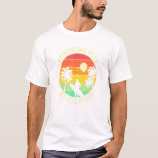 Sunshine Pill Myrtle Beach Summer South Carolina T T-Shirt