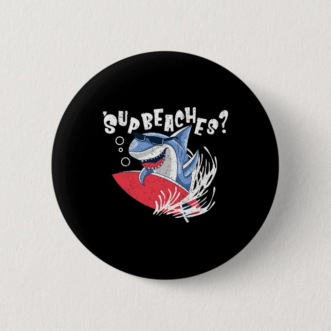Sup Beaches Funny Shark Summer Beach Lover Meme Va Button (Vorderseite)