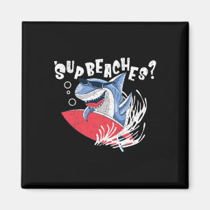Sup Beaches Funny Shark Summer Beach Lover Meme Va Magnet