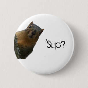'Sup? Button