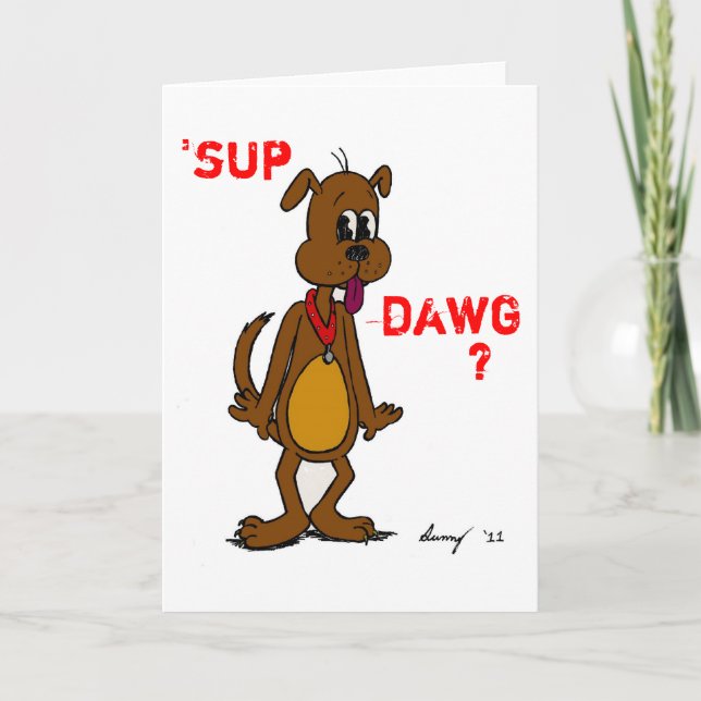 'SUP DAWG ? Carte de voeux pour chien (Devant)