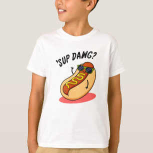 Sup Dawg Funny Hot Dog Pub T-Shirt