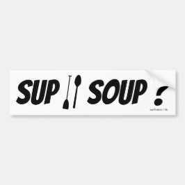 SUP oder Suppe? Autoaufkleber