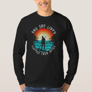 Sup Paddleboard Glücklich Bis Ans Ende Der Zeit Mä T-Shirt